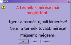 termék kimérése már megtörtént